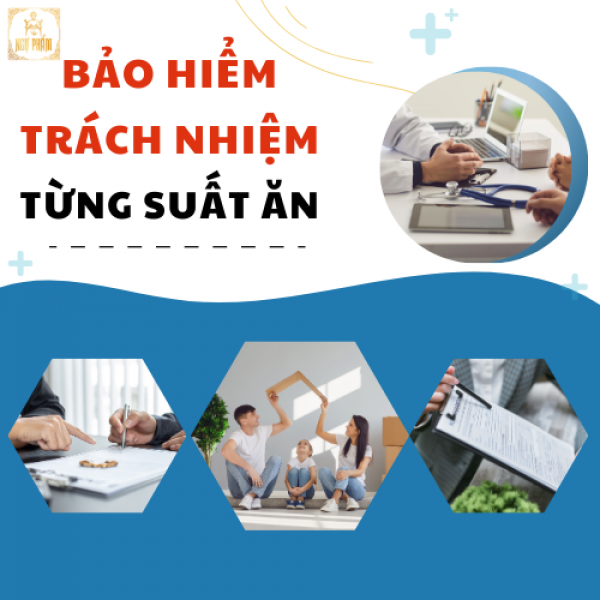 BẢO HIỂM TRÁCH NHIỆM TỪNG SUẤT ĂN